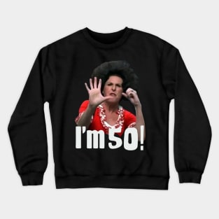 Sally Omalley 50 Crewneck Sweatshirt